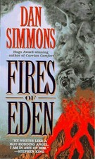 FIRES OF EDEN By Dan Simmons