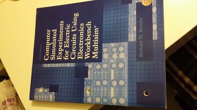 Computer Simulated Experiments for Electric Circuits Using Electronics Workb...