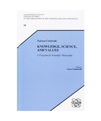 Knowledge, Science, and Values: A Program for Scientific Philosophy: A Program f