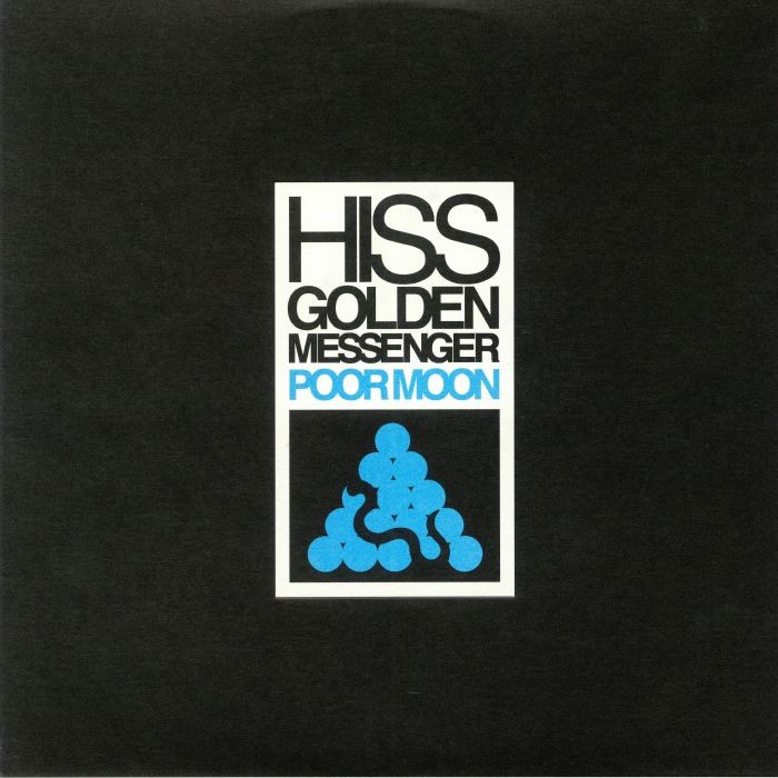 HISS GOLDEN MESSENGER - Poor Moon (reissue) - LP + insert + MP3 download code