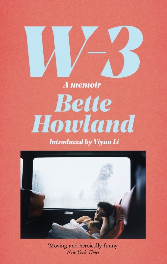 Thumbnail - W-3 | A Memoir | Bette Howland | Buch | Englisch | 2021 | Picador |