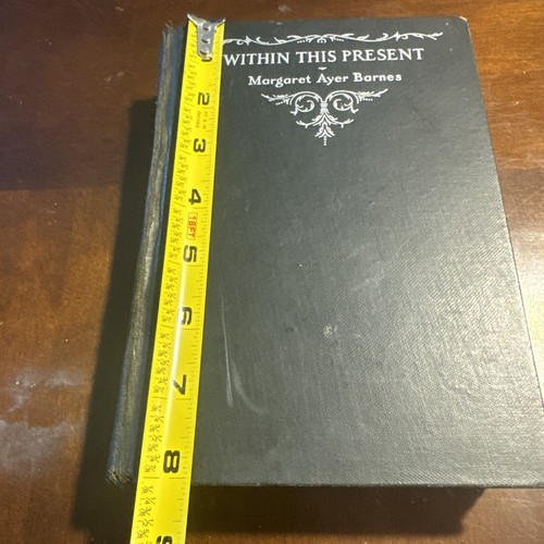 Margaret Ayer Barnes Within This Present 1933 Signed Hardcover Book - Picture 22 of 22