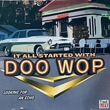 It All Started with Doo Wop: Looking for an Echo by Various Artists CD 2007