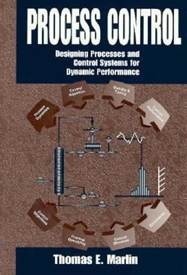 Process Control : Designing Processes and Control Systems for Dyn