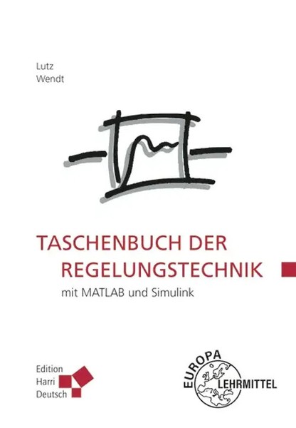 Taschenbuch Der Regelungstechnik | Mit Matlab Und Simulink | Holger Lutz (U. A.)-image