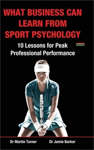 What Sports Psychology Can Teach Us About Business Management (especially During A Crisis