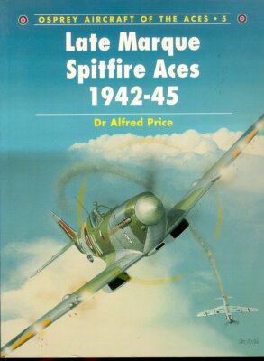 OSPREY AOA 5 WW2 LATE MARQUE SPITFIRE ACES 1942-45 RAF RCAF RAAF RR GRIFFON