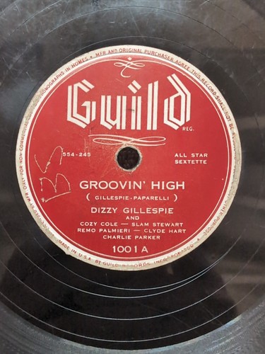 78 RPM Groovin High Blue'N Boogie Dizzy Gillespie Quintet Guild 1001