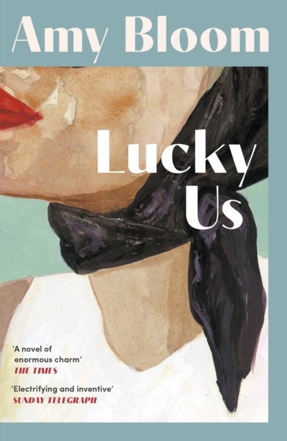 Lucky Us by Amy Bloom | PB | 2026 - Image 2