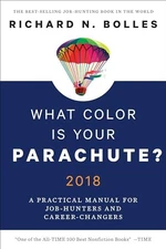 What Color Is Your Parachute? 2018: A Practical Manual for Job-Hunte - VERY GOOD