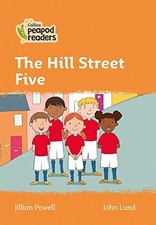 Collins Peapod Readers  Level 4  The Hill Street Five by Powell, Lund New+-