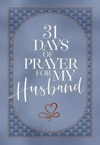 31 Days of Prayer for My Husband by The Great Commandment Network (English) Pape