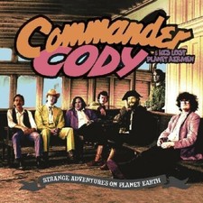 Strange Adventures on Planet Earth by Commander Cody (CD, 2021)