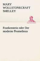 Thumbnail - Frankenstein Oder Der Moderne Prometheus | Buch | 9783849528843