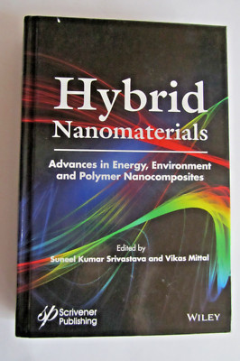 Hybrid Nanomaterials: Advances in Energy, Environment, and Polymer Nanocomposite