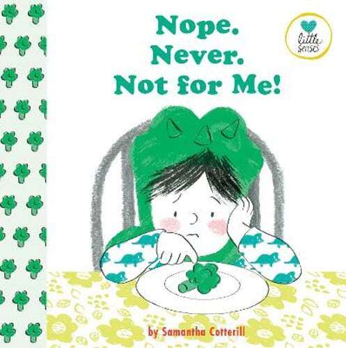 Nope. Never. Not For Me! by Samantha Cotterill: New