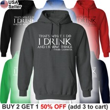 Game of Thrones Hooded Sweatshirt I Drink and I Know Things Sweater Shirt Hoodie