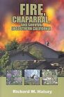 Fire, Chaparral, and Survival in Southern California by Richard W Halsey (Paperback / softback, 2004)