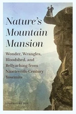 Nature's Mountain Mansion: Wonder, Wrangles, Bloodsh...
