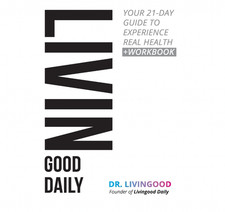 Livingood Daily: Your 21-Day Guide to Experience Real Health (New, Paperback)
