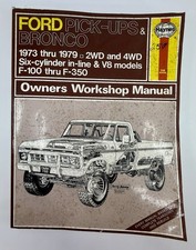 HAYNES MANUAL 788: Ford Pick-ups & Bronco, 1973-1979, 2WD & 4WD, F150 thru F350