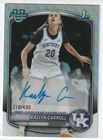 2025-26 Topps Bowman Chrome University Refractor AUTO 1st Kaelyn Carroll /499 KY