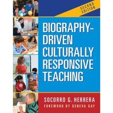 Biography-Driven Culturally Responsive Teaching 2nd Edition
