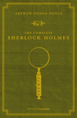 Arthur Conan Doyle The Complete Sherlock Holmes