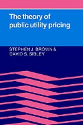 The Theory of Public Utility Pricing; Volume 0 - 0521314003, paperback, Brown