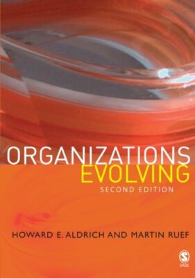 Organizations Evolving by Howard Aldrich