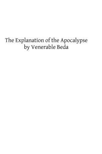 The Explanation of the Apocalypse by Venerable Beda.by TOSF, Beda, Edw New<| - Picture 1 of 1