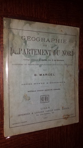 GEOGRAPHIE DU DEPARTEMENT DU NORD - B. Marcel 1907 - Nord - Pas-de-Calais - Imagen 1 de 3