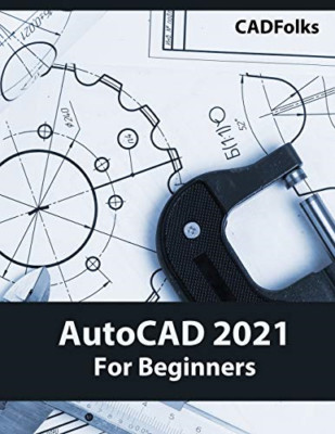 Autocad 2021 for Beginners -  NEW Cadfolks 2020