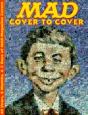 Mad: Cover to Cover, 48 Years, 6 Months and 3 Days of Mad Magazine Covers: Used
