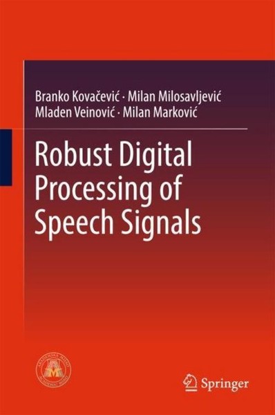Robust Digital Processing Of Speech Signals Milan M. Milosavljevic-image