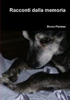 Racconti Dalla Memoria Bruno Pianese Taschenbuch Kartoniert / Broschiert 2012