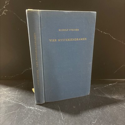 rudolf steiner four mystery dramas the gate of initiation the trial of the soul