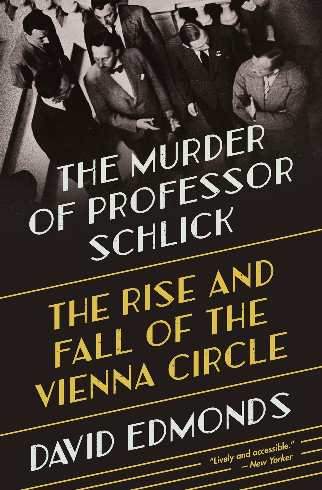 Thumbnail - The Murder Of Professor Schlick, David Edmonds