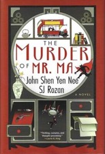 The Murder of Mr. Ma by SJ; Rozan &  John Shen Yen Nee SIGNED by Shee First Ed