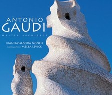 Antonio Gaudí: Master Architect by Juan Bassegoda Nonell: New