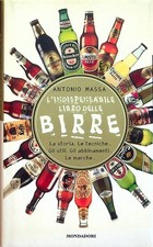 L'indispensabile libro delle birre. 2. ed. Fotografie di Gianalberto Cigoli