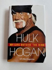 "My Life Outside the Ring" by Hulk Hogan - SIGNED FIRST EDITION