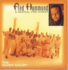 Fred Hammond The Inner Court New  CD