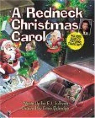 A Redneck Christmas Carol - Hardcover, by Sullivan E. J. - Very Good