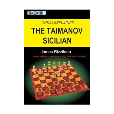 Gambit Reference Book Chess Explained - The Taimanov Sicilian EX