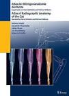 Atlas of Radiographic Anatomy of the Cat/Anatomie der Katze by Helmut Waibl (Hardback, 2004)