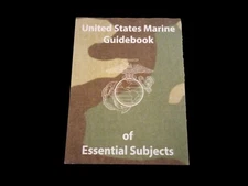 U.S MARINE CORPS GUIDEBOOK HANDBOOK OF ESSENTIAL SUBJECTS TRAINING USMC BOOK