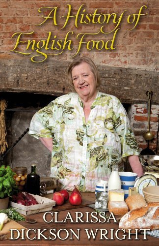 A History of English Food By Clarissa Dickson Wright. 9781905211852 - Bild 1 von 1