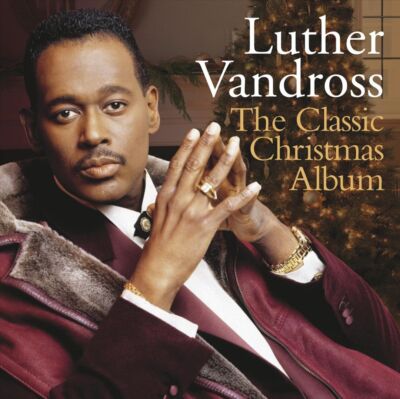 LUTHER VANDROSS - THE CLASSIC CHRISTMAS ALBUM NEW CD