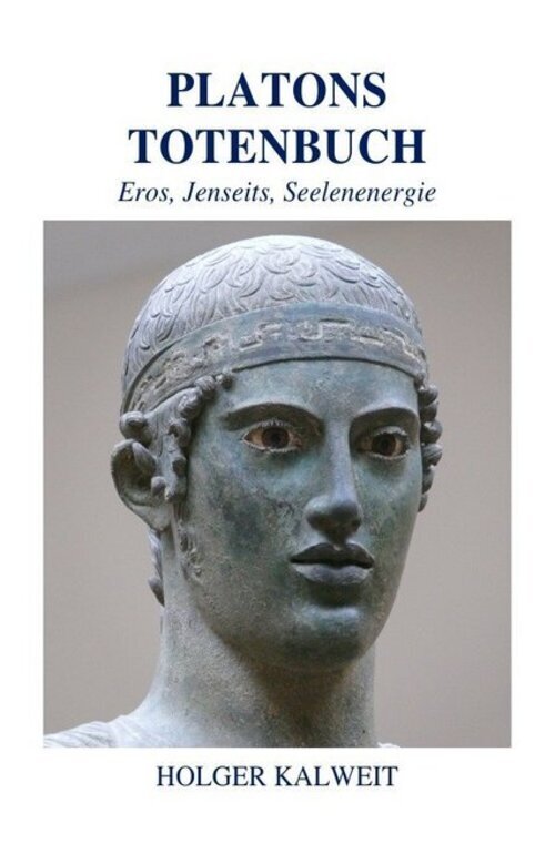 Thumbnail - Holger Kalweit | Platons Totenbuch | Taschenbuch | Deutsch (2017) |
